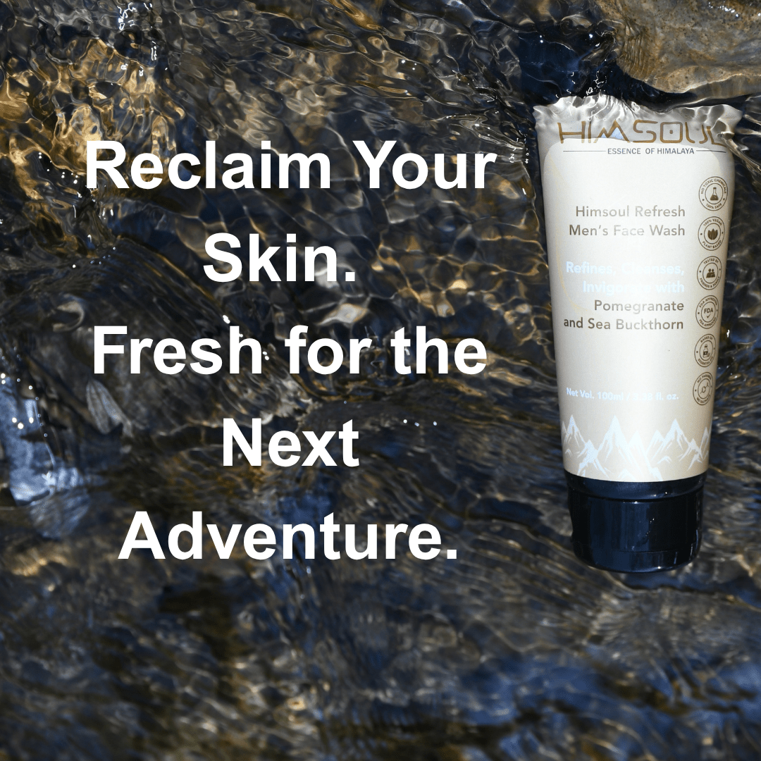 Reclaim Your skin. Fresh for the next Adventure 